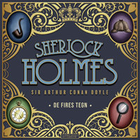 De fires tegn: En Sherlock Holmes krimi - Sir Arthur Conan Doyle