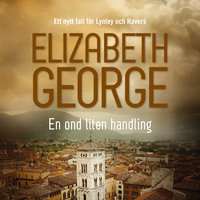 En ond liten handling - Elizabeth George