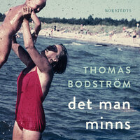 Det man minns - Thomas Bodström