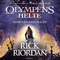Olympens helte 3 - Athenes udvalgte - Rick Riordan