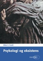 Psykologi og eksistens - Viktor E. Frankl