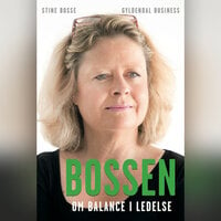Bossen: Om balance i ledelse - Stine Bosse