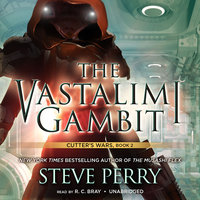 The Vastalimi Gambit: Cutter’s Wars - Steve Perry