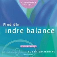 Find din indre balance: 2 effektive øvelser - Bobby Zachariae