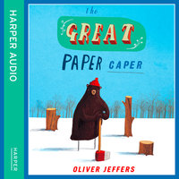 The Great Paper Caper - Oliver Jeffers