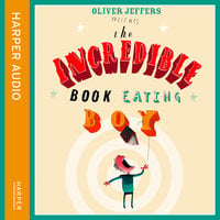The Incredible Book Eating Boy - Oliver Jeffers