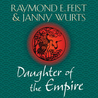 Daughter of the Empire - Raymond E. Feist, Janny Wurts