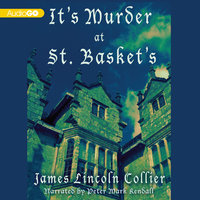 It’s Murder at St. Basket’s - James Lincoln Collier