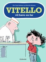 Vitello vil have en far: Vitello #2 - Kim Fupz Aakeson, Niels Bo Bojesen