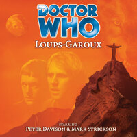 Doctor Who, Main Range, 20: Loups-Garoux (Unabridged) - Marc Platt
