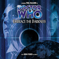 Doctor Who, Main Range, 31: Embrace the Darkness (Unabridged) - Nicholas Briggs