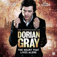 The Confessions of Dorian Gray, Series 1, 4: The Heart That Lives Alone (Unabridged) - Scott Handcock