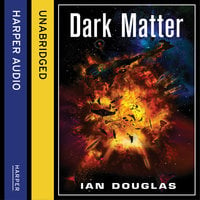Dark Matter - Ian Douglas