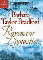 Ravenscar Dynastiet - Barbara Taylor Bradford