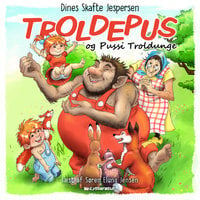Troldepus og Pussi Troldunge: Troldepus 9 - Dines Skafte Jespersen
