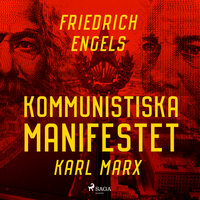 Kommunistiska manifestet - Karl Marx, Friedrich Engels