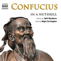 Confucius – In a Nutshell - Neil Wenborn