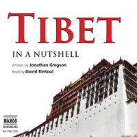 Tibet – In a Nutshell - Jonathan Gregson