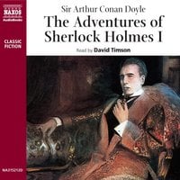 The Adventures of Sherlock Holmes – Volume I - Sir Arthur Conan Doyle