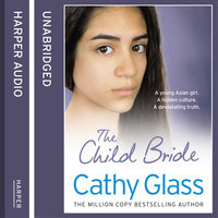 The Child Bride - Cathy Glass