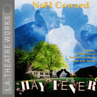 Hay Fever - Noel Coward