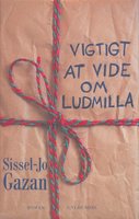 Vigtigt at vide om Ludmilla - Sissel-Jo Gazan