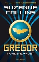 Gregor 1 - Gregor i Underlandet - Suzanne Collins