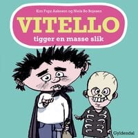 Vitello tigger en masse slik: Vitello #16 - Kim Fupz Aakeson, Niels Bo Bojesen