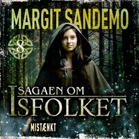 Isfolket 8 - Mistænkt - Margit Sandemo