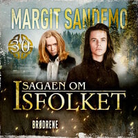 Isfolket 30 - Brødrene - Margit Sandemo