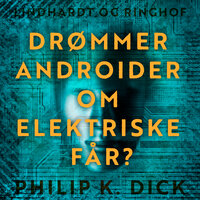 Drømmer androider om elektriske får? - Philip K. Dick