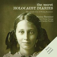 The Secret Holocaust Diaries - Nonna Bannister, Denise George, Carolyn Tomlin