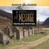 31 Days To Get The Message: Traveling with Paul - Eugene H Peterson