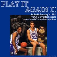 Play It Again II! Duke University's 1992 NCAA Men's Basketball National Championship Run - Bob Harris, Mike Waters