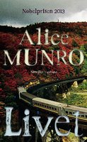 Livet - Alice Munro