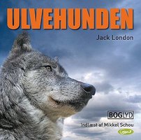 Ulvehunden: den originale og uforkortede udgave - Jack London