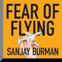 Fear of Flying - Sanjay Burman