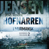 Hofnarren i Murmansk - Jens Henrik Jensen