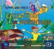 Cykelmyggen og dansemyggen på eventyr - Flemming Quist Møller