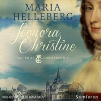 Leonora Christine - Maria Helleberg