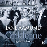 Onklerne - og deres fruer - Jane Aamund