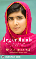 Jeg er Malala: pigen, der kæmpede for uddannelse og blev skudt af Taleban - Malala Yousafzai, Christina Lamb