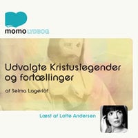 Udvalgte Kristuslegender og noveller - Selma Lagerlöf