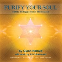 528Hz Solfeggio Meditation - Glenn Harrold, Ali Calderwood