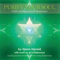 639Hz Solfeggio Meditation - Glenn Harrold, Ali Calderwood