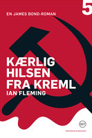 Kærlig hilsen fra Kreml - Ian Fleming