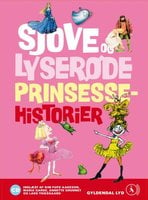 Sjove og lyserøde prinsessehistorier - Brødrene Grimm, Kim Fupz Aakeson, Siri Melchior, Rikke Schubart