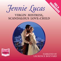 Virgin Mistress, Scandalous Love-Child - Jennie Lucas