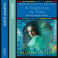 A Traveller in Time - Alison Uttley