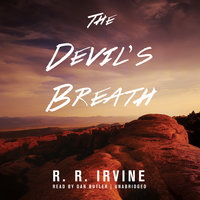 The Devil’s Breath - Robert R. Irvine